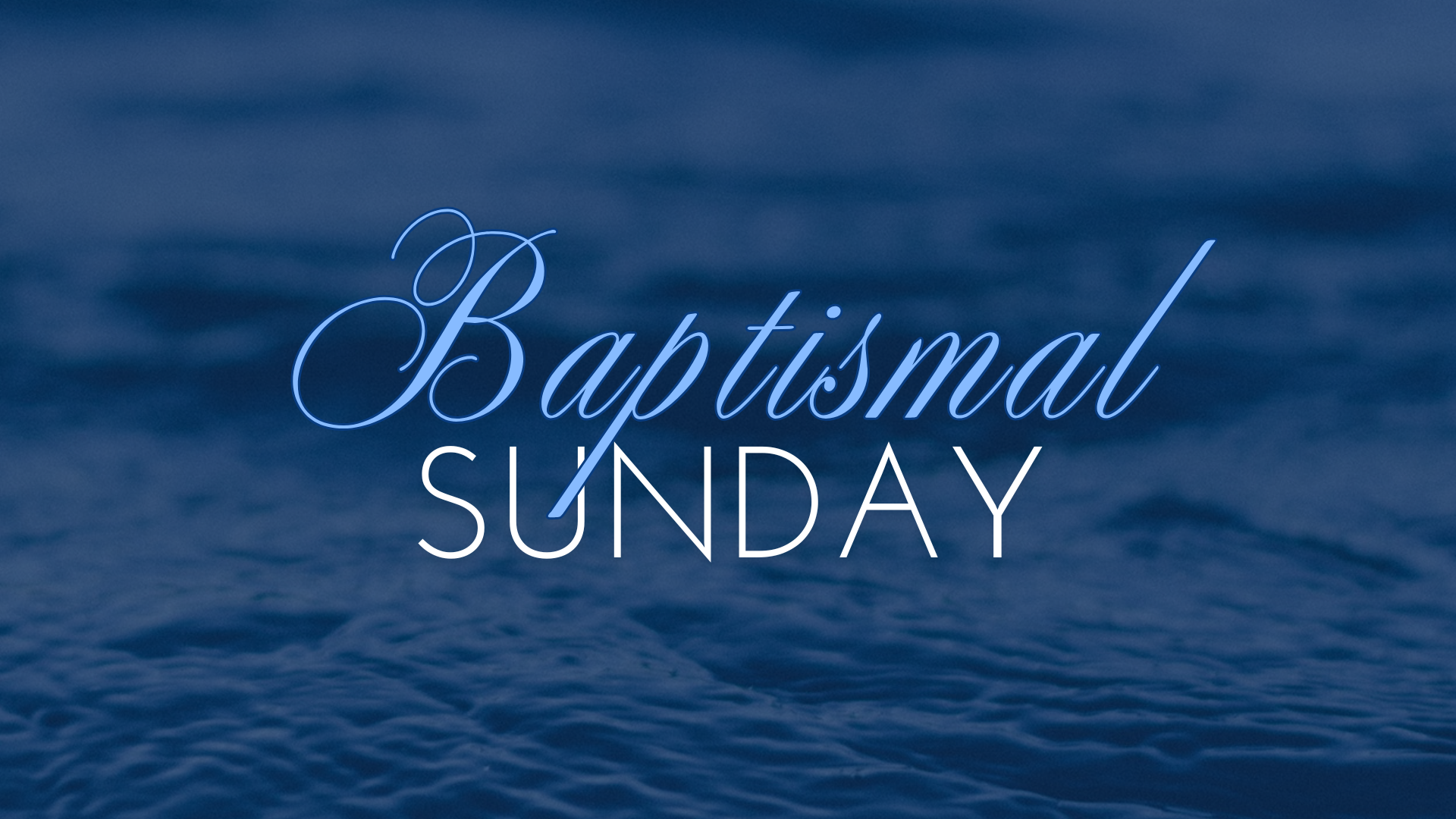 Baptismal Service